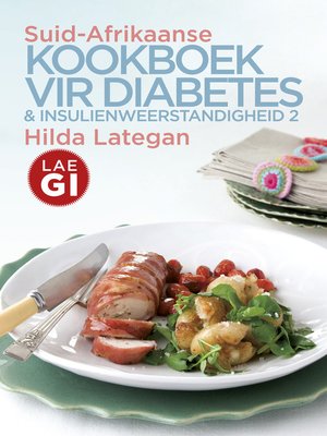 cover image of Suid-Afrikaanse kookboek vir diabetes & insulienweerstandigheid 2